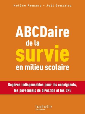 cover image of Abcdaire De La Survie En Milieu Scolaire